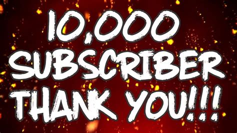 10 000 Subscriber Thank You Video Youtube