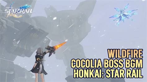 Wildfire Cocolia Final Boss Fight Epic Bgm Osthonkai Star Rail