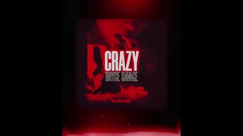 Bryce Savage Crazy Upcoming Song 🔥🔥🔥 Youtube