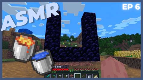 Asmr Gaming Prepping For The Nether Minecraft Survival Ep 6 Youtube