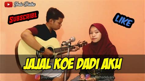 Jajal Kowe Dadi Aku Syahiba Saufa Cover By YODA DISTHA YouTube