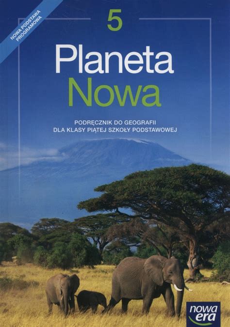 Planeta nowa Klasa 5 Podręcznik Geografia Nowa Era 8204469390