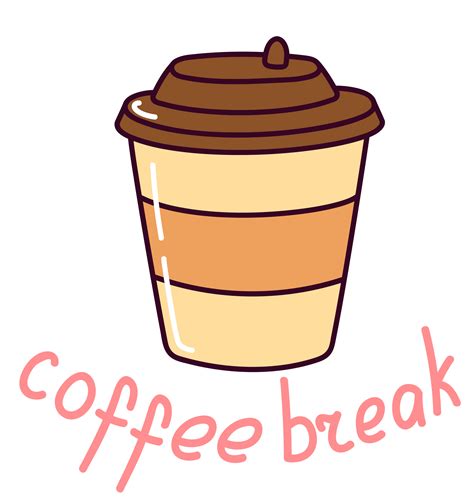 Coffee Break Sticker Cute Hot Drink Mug Doodle With Text Sticker With White Contour For