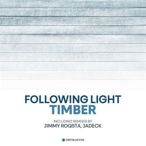 Timber Single By Following Light Spotify