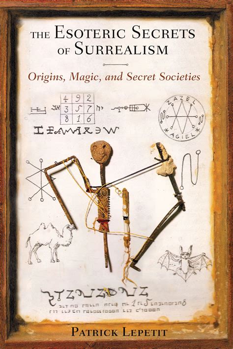 The Esoteric Secrets of Surrealism | Book by Patrick Lepetit, Bernard ...