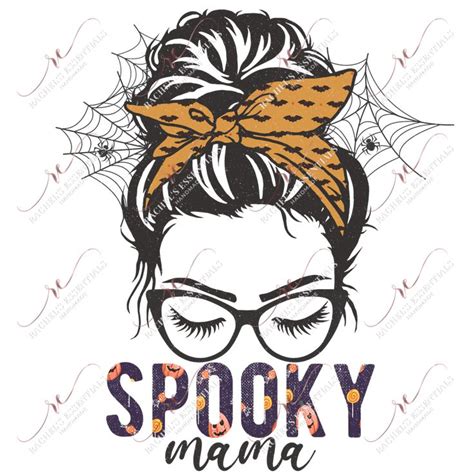 Spooky Mama Messy Bun Ready To Press Sublimation Transfer Print