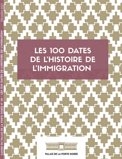 Les Dates De Lhistoire De Limmigration Mus E De L Histoire De L