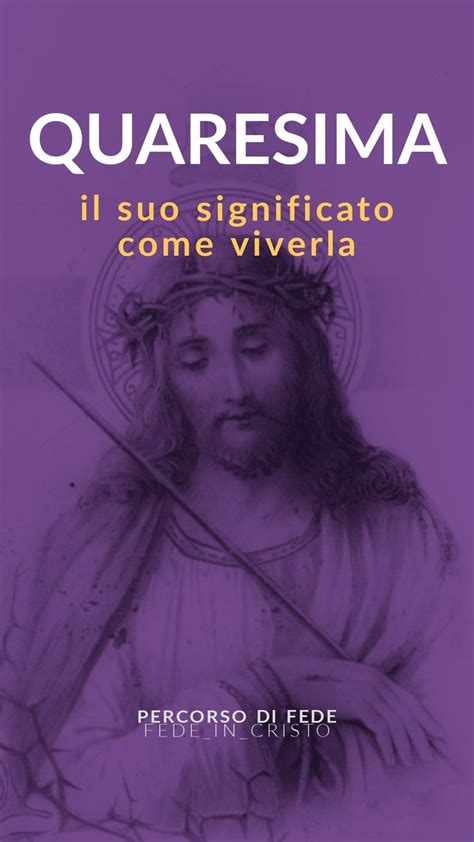 Quaresima Viverla E Comprendere Il Significato Della Morte Di Gesù In