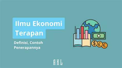 Contoh Ilmu Ekonomi Terapan Dalam Kehidupan Sehari Hari Riset