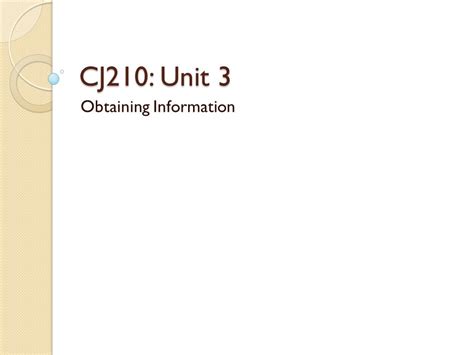 Cj210 Unit 3 Obtaining Information Follow Up Unit 2 Mishandling Of