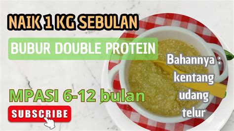 Resep Mpasi Anti Gtm Bubur Double Protein Hewani Youtube