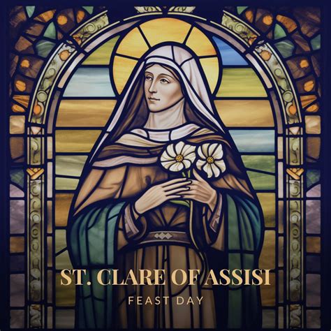 Feast Day Of St Clare Of Assisi Parish Content Catholic Social