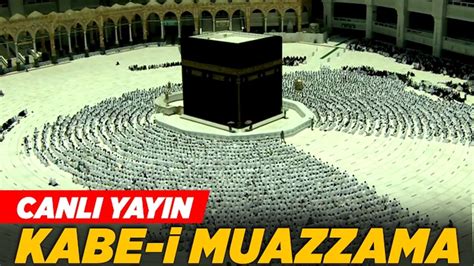 Kabe Canlı Yayın Mekke 2022 Diyanet Haber