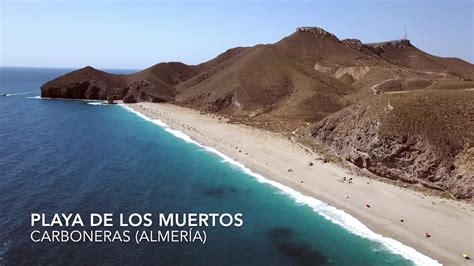 Playa de El Corral y de Los Muertos en Carboneras Almería YouTube