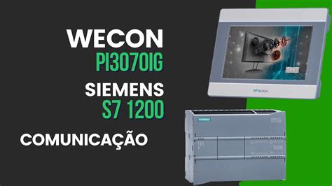 Comunicação IHM WECON PI3070ig CLP S7 1200 Siemens INETEC YouTube