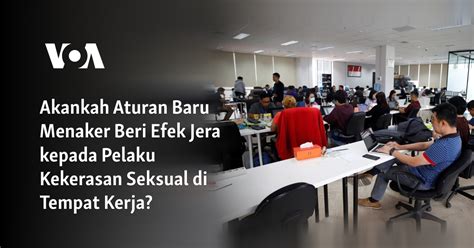 Akankah Aturan Baru Menaker Beri Efek Jera Kepada Pelaku Kekerasan