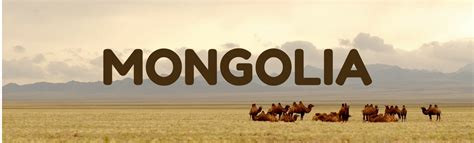 Mongolia - Interesting Facts — The Armchair Mountaineer