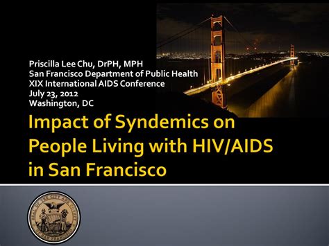 Impact Of Syndemics On People Living With Hivaids In San Francisco