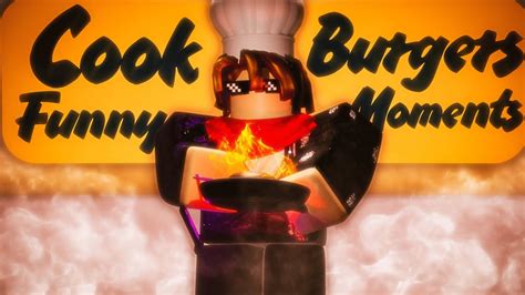 Roblox Cook Burgers Funny Moments Youtube