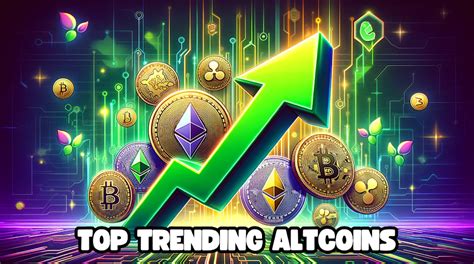 Top Trending Altcoins To Consider This Week From January To