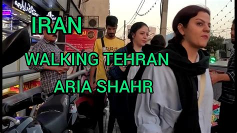 Iran Walking Tour Of Tehran City Walking In Tehran Aria Shahr