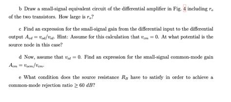 Solved Consider the differential amplifier shown in Fig. 4. | Chegg.com 