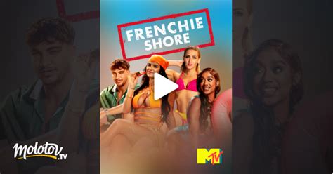 Frenchie Shore En Streaming Sur Mtv