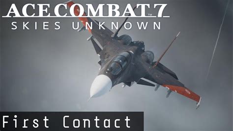 Ace Combat 7 Skies Unknown M7 First Contact Cutscenes 1080p60