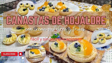 Canastitas De Hojaldre Rellenas De Crema Pastelera Y Fruta Demasiado