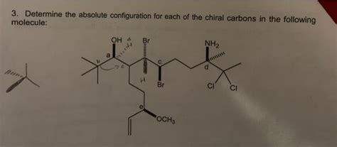 Solved 3 Determine The Absolute Configuration For Each Of Chegg