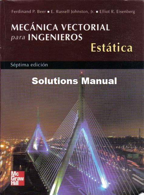 Solucionario de Mecánica Vectorial Estática 7ma Edición Ferdinand P