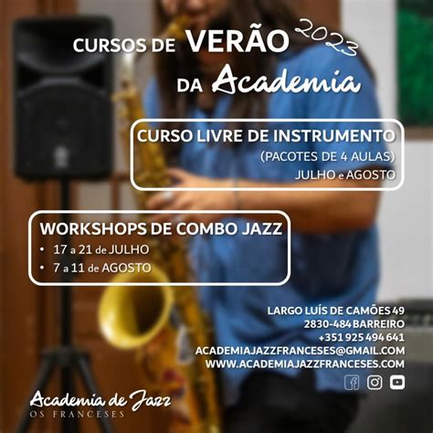 BARREIRO Academia De Jazz Os Franceses Abertas As Inscricoes Para Os