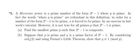 Solved *5. A Mersenne prime is a prime number of the form | Chegg.com