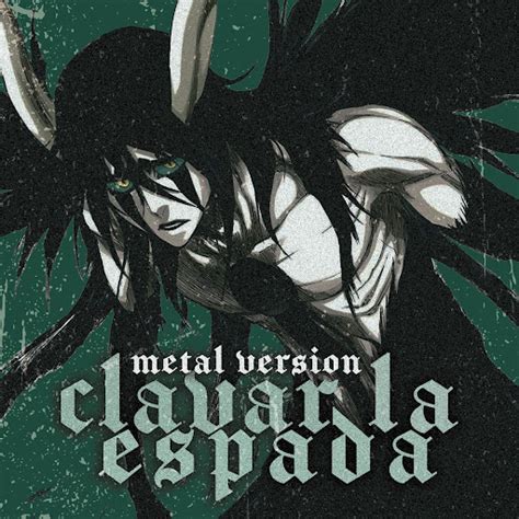 Clavar La Espada From Bleach Youtube Music