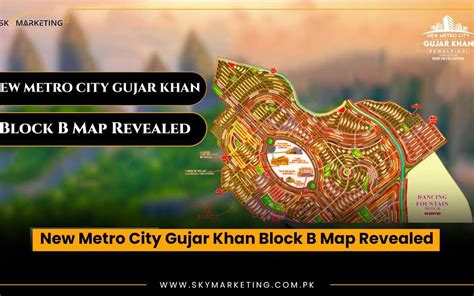 New Metro City Gujar Khan Block B Map Revealed Sky Marketing