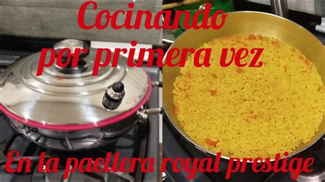 Cocinando Por Primera Vez En La Paellera Royal Prestige YouTube