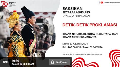 4 Link Live Streaming Upacara 17 Agustus 2024 Hut Ri Ke 79 Di Ikn Hari