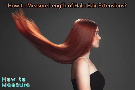 How To Measure Length Of Halo Hair Extensions How To Measure