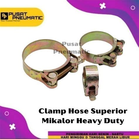 Clamp Hose Superior Klem Selang Mikalor Heavy Duty Pusat Pneumatic