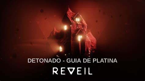 REVEIL Detonado Guia de Platina Capítulo 5 Games Ever