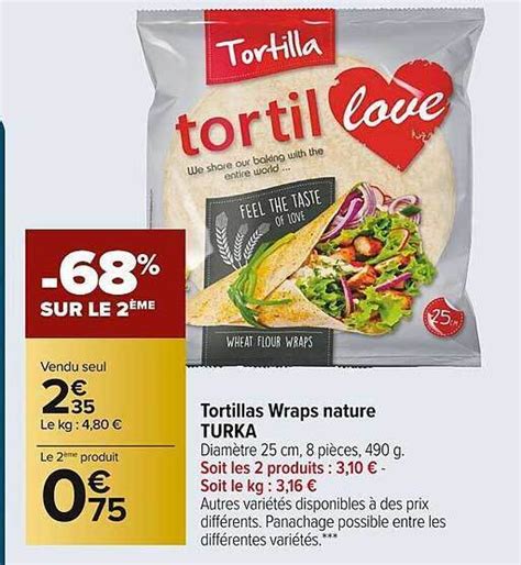 Promo Tortillas Wraps Nature Turka Chez Carrefour Market