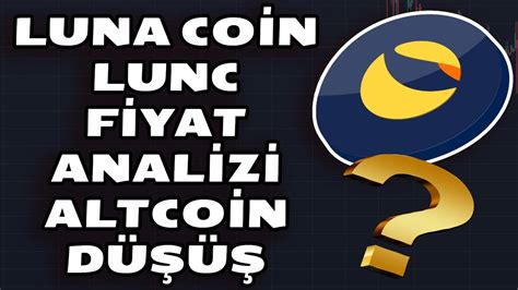 LUNA COİN LUNC SON DAKİKA ETF REDDİ ALTCOİN DÜŞÜŞ lunc luna