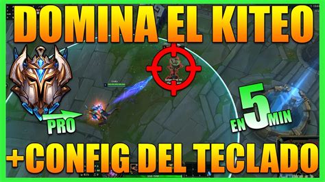 GUIA DE KITEO ADC Y CONFIGURACION Del TECLADO League Of Legends 2022