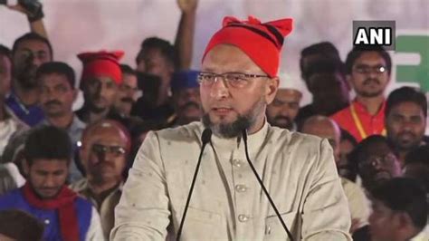 Hyderabad Lok Sabha Election Result 2019 Asaduddin Owaisi Wins It Again