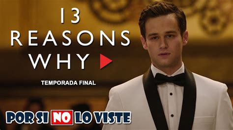 Por Si No Lo Viste Reasons Why Temporada Final Youtube