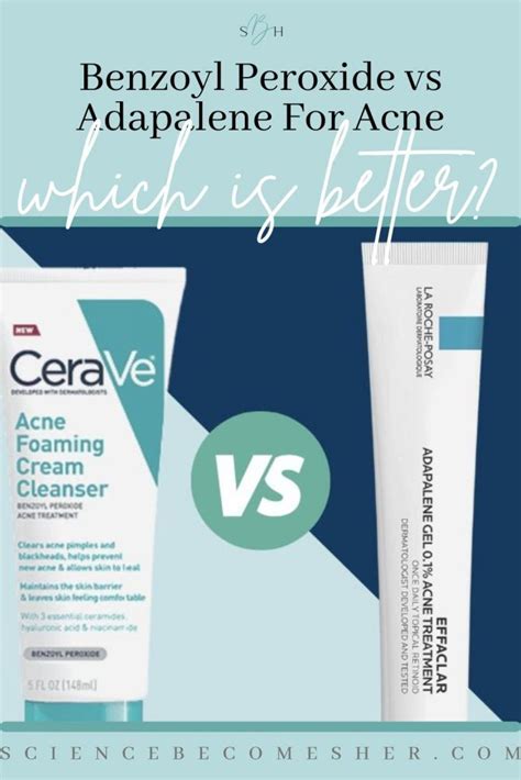 Adapalene Vs Benzoyl Peroxide - Which Is Better For Acne? | Science ...