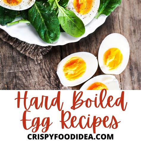 21 Healthy Hard Boiled Egg Recipes That You Will Love!