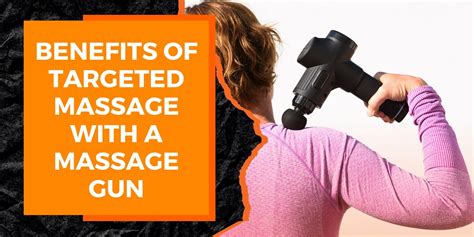 Benefits Of Targeted Massage With A Massage Gun Magma Fitness