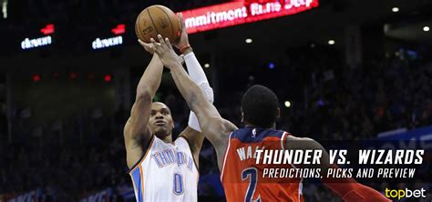 Thunder Vs Wizards Predictions And Preview February 2017