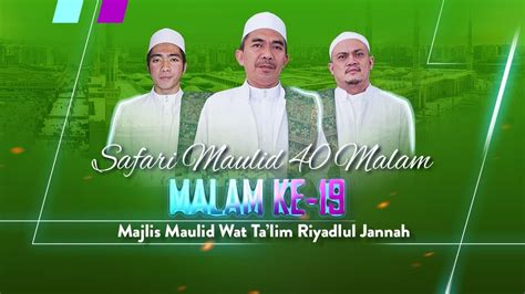 Audio Only Safari Maulid Malam Malam Ke Majlis Maulid Wat Ta